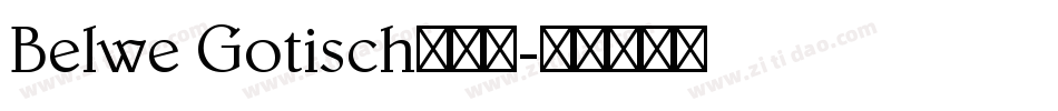 Belwe Gotisch转换器字体转换